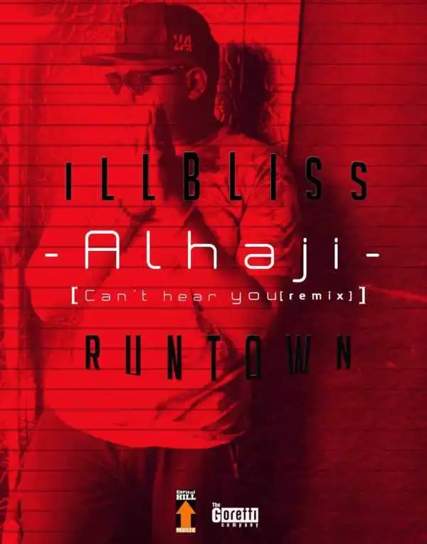 iLLBliss - Alhaji ft. Runtown
